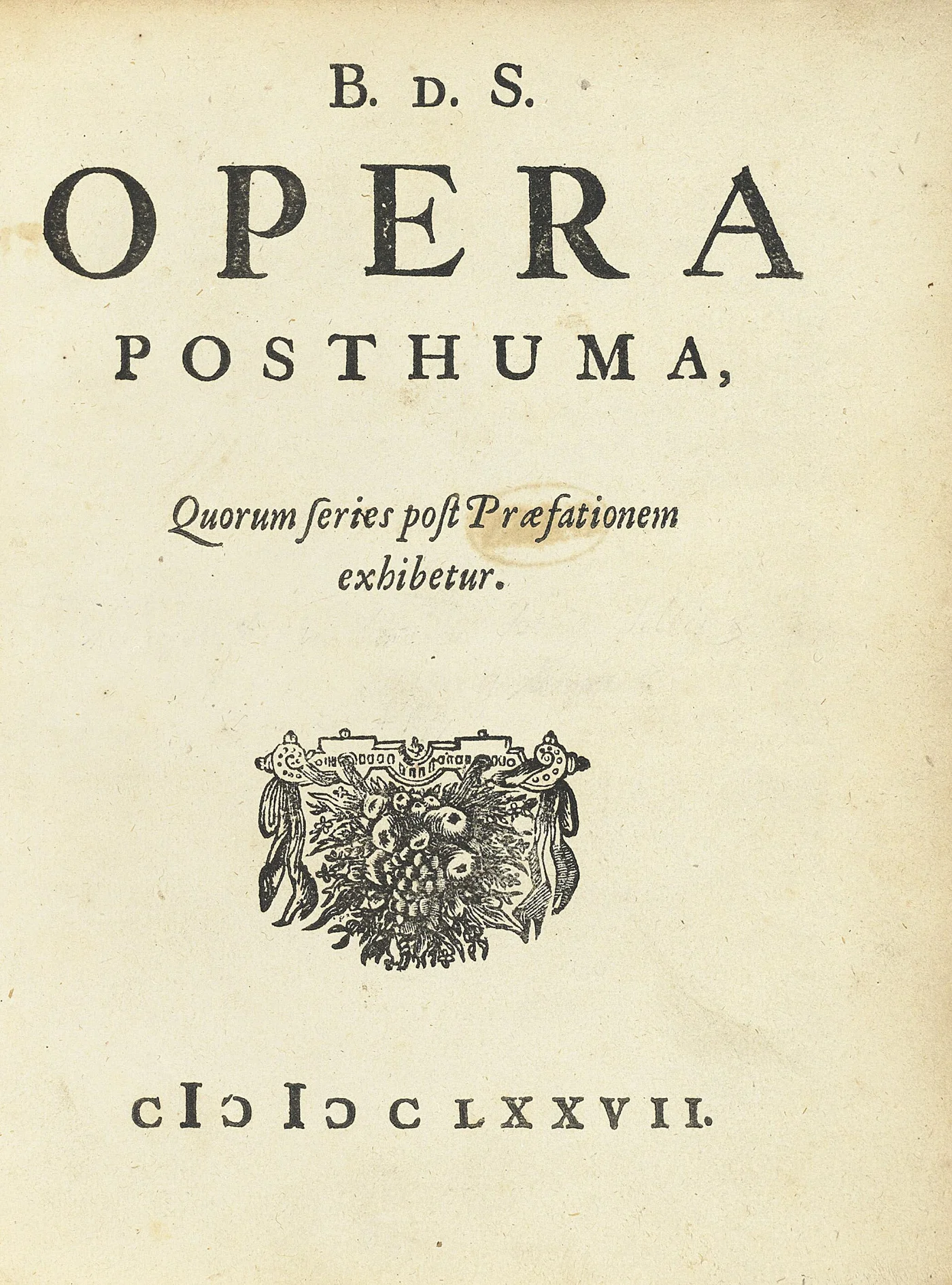 Title page reading B d S Opera Posthuma above a printer's ornament